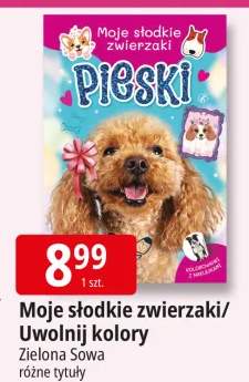 Moje słodkie zwierzaki Pieski Uwolnij kolory Zielona Sowa